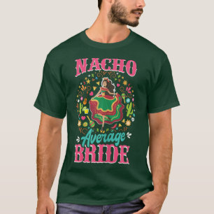 T-shirt Femmes Nacho Moyenne Mariée Nacho Moyenne Meican W