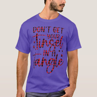 T-shirt Femmes n'emmêlez pas votre clinquant drôle de Noël