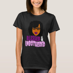 T-shirt Femmes Noires Afro-Américaines Bénies et Imperturb