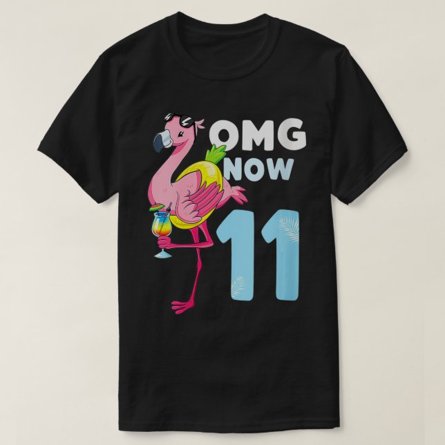 T-shirt FEMMES OMG Maintenant 11 ans Fille Flamant rose 11 (Design devant)