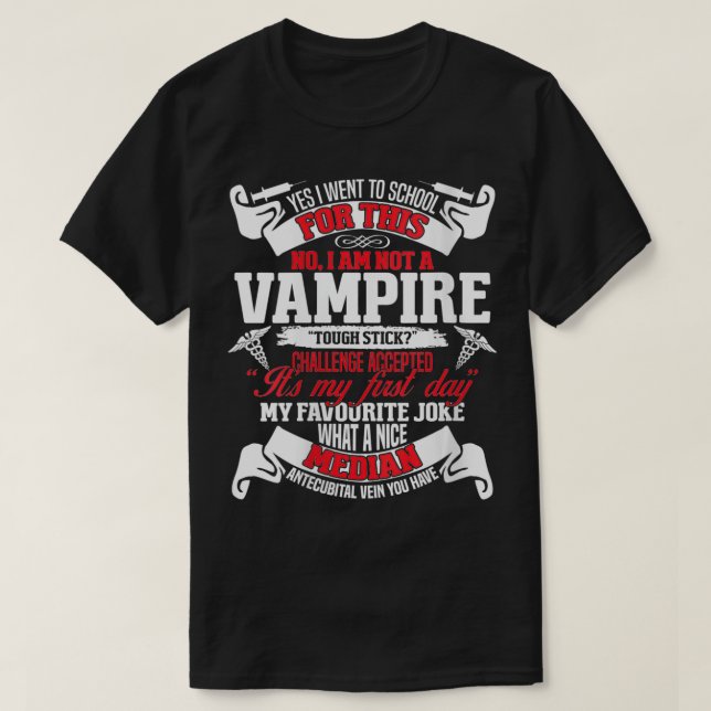 T-shirt FEMMES Pas Un Vampire Drôle Technicien En Phleboto (Design devant)