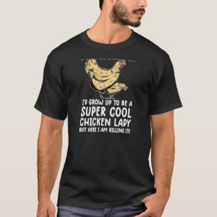 T-shirt Femmes Poulet cool Femmes Filles éleveuse de poule