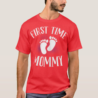 T-shirt FEMMES Première Fois Maman Amusante Grossesse Mama