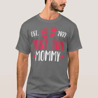 T-shirt Femmes Première Fois Mommy 2022 Annonce de grosses