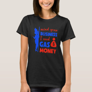 T-shirt Femmes Prix Minute Votre Entreprise J'Ai Besoin D'