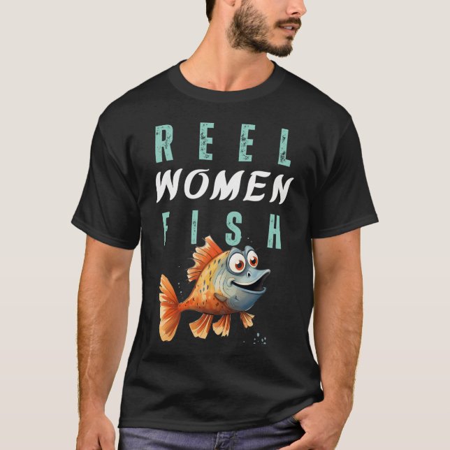 T-shirt Femmes qui pêchent vraiment  (Devant)