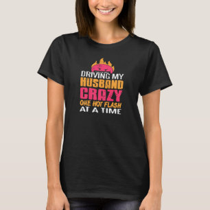 T-shirt Femmes rendent mon mari fou avec un seul flash cha