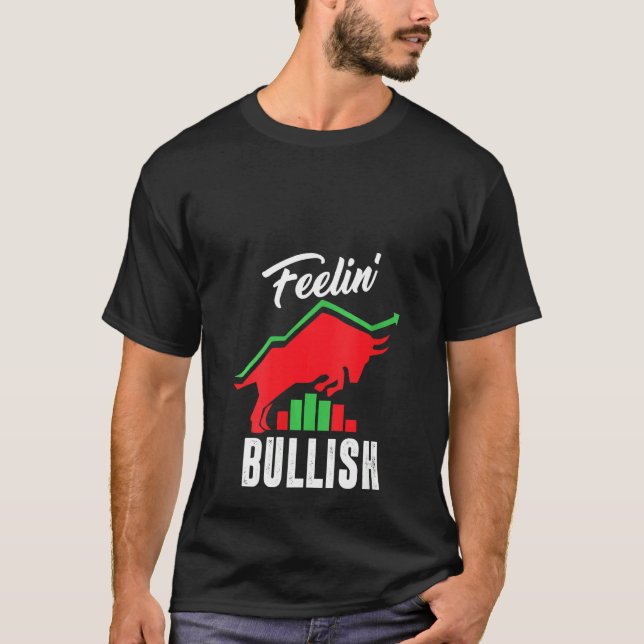 T-shirt Femmes se sentent Bullish Jour Trader Stock Trader (Devant)