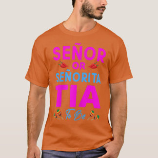 T-shirt Femmes Senor Ou Senorita Tia Être Sexe Révéler