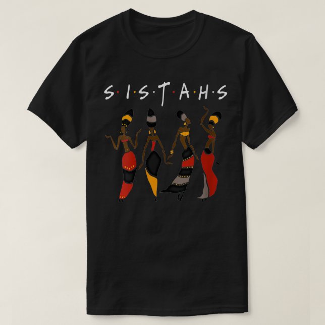 T-shirt Femmes Sistahs noirs Melanin Africain Américain Fe (Design devant)
