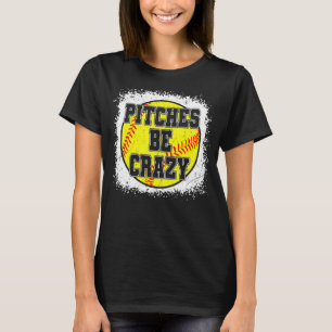 T-shirt Femmes Softball Maman Pitts Be Crazy Softball