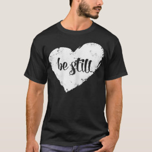 T-shirt Femmes Soyez Calme Mon Cœur Mignon et Branché Chr
