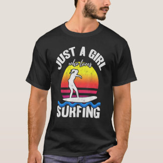 T-shirt Femmes surfeur Surf Coucher de soleil Juste une fi