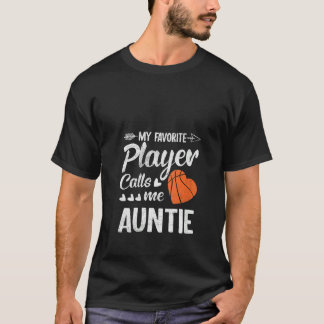 T-shirt Femmes Tante Basketball Mon Joueur favori Appels
