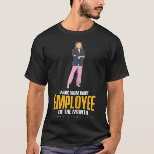 T-shirt Femmes Travail Drôle De L'Employé À Domicile Du Mo