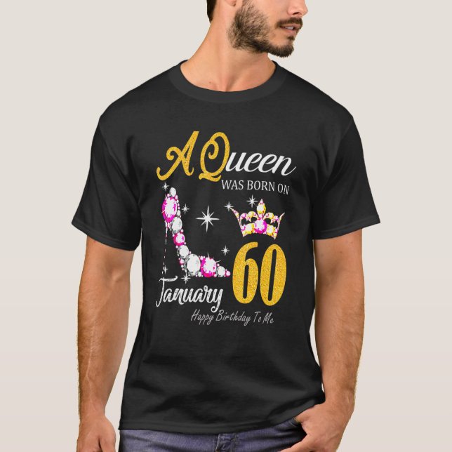 T-shirt Femmes Une Reine Est Née En Janvier 60 Joyeux Anni (Devant)