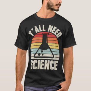 T-shirt Femmes Vintage Retro Vous avez besoin de science c