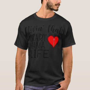 T-shirt Femmes vivant ce coeur Mama Vie Sensibilisation à