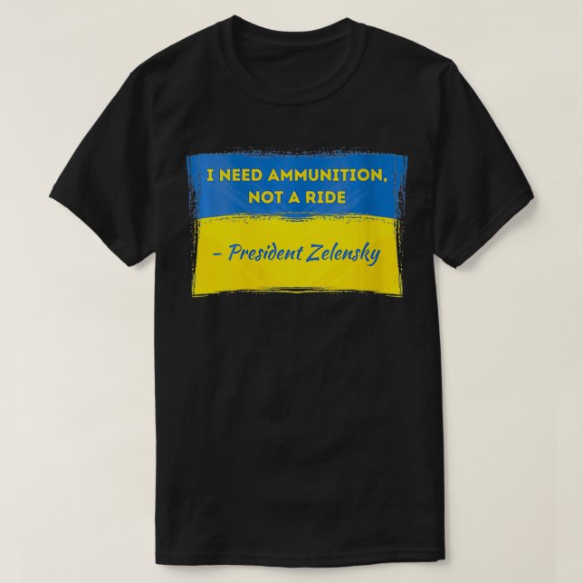 T-shirt Femmes Volodymyr Zelensky J'ai besoin de munitions (Design devant)