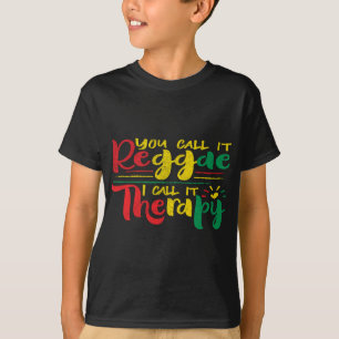 T-shirt Femmes Vous L'Appelez Reggae Je L'Appelle Thérapie