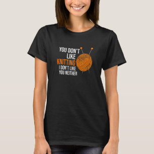 T-shirt Femmes vous n'aimez pas tricot je ne vous aime pas