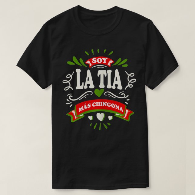 T-shirt Femmes Yo Soy La Tia Mas Chingona Amérique latine (Design devant)