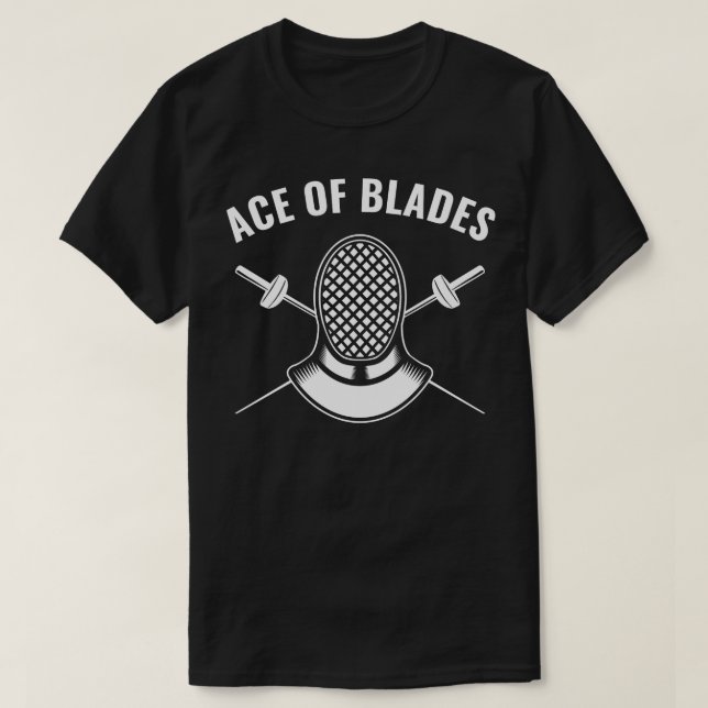 T-shirt Fencer Funny Fencing Ace of Blades (Design devant)