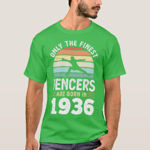 T-shirt Fencers born 1936 90th Birthday fencing Gift 