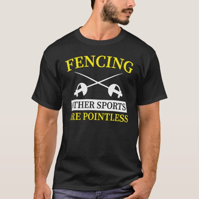 T-shirt Fencing  Other Sports Are Pointless  1 (Devant)