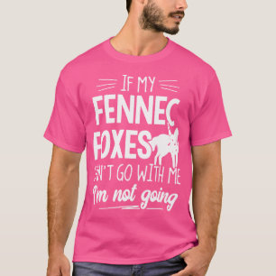 T-shirt Fennec Foxes Pour Les Amateurs D'Animaux Je Ne Vai