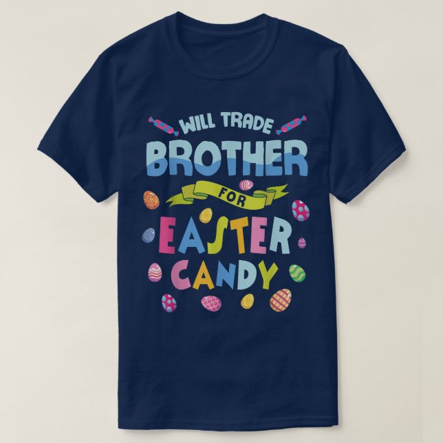 T-shirt Fera Le Frère Pour Les Oeufs De Bonbons De Pâques  (Design devant)