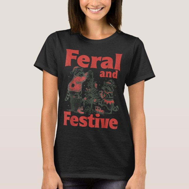 T-shirt Feral And Festive Raccoon Santa Christmas Holiday  (Devant)