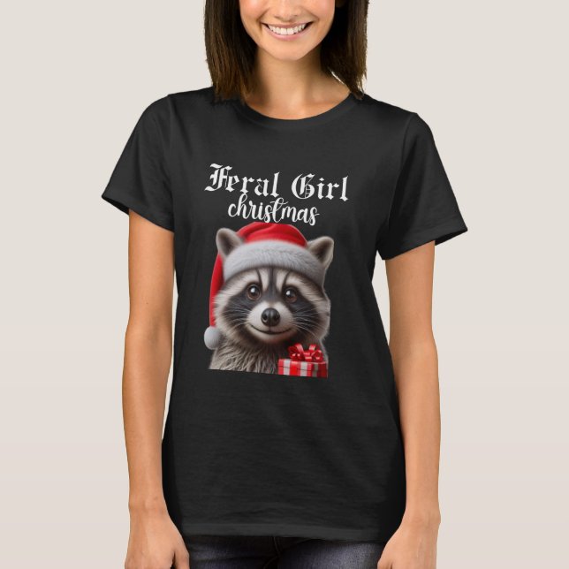 T-shirt Feral Girl Christmas Raccoon (Devant)