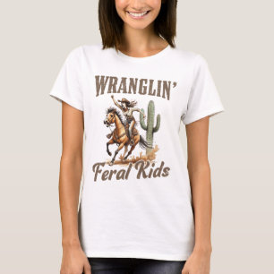 T-shirt Feral Kids de Wranglin - Funny Mom Vie Fête des mè