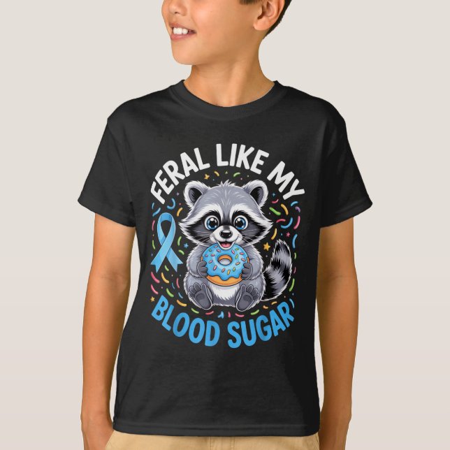 T-shirt Feral Like My Blood Sugar Raccoon Outfit With Donu (Devant)