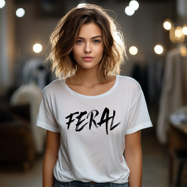 T-shirt FERAL - Sauvage et indomptable (Créateur téléchargé)