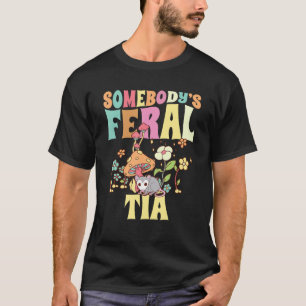T-shirt Feral Tia Spanish Tante Wild Family Opos