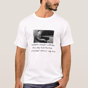 T-shirt Ferdinand Joseph LaMothe, aka Jelly Roll Morton