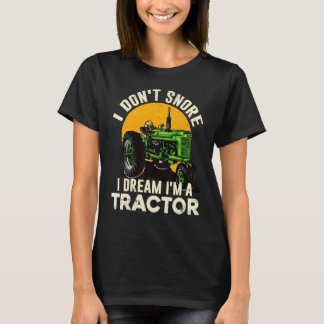 T-shirt Ferme agricole Je ne ronfle pas Je rêve d'être un
