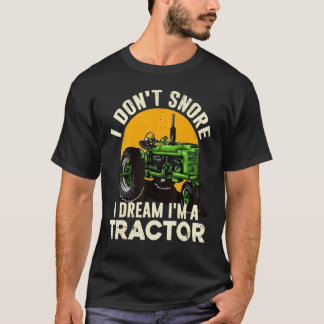 T-shirt Ferme agricole Je ne ronfle pas Je rêve d'être un