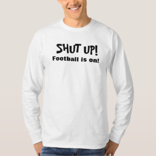 T-shirt FERMÉ LE FOOTBALL EST SUR la chemise