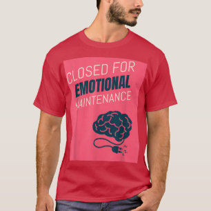 T-shirt Fermé Pour Entretien Émotionnel Santé Mentale 656