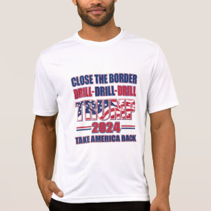 T-shirt Fermer le forage à la frontière Trump 2024