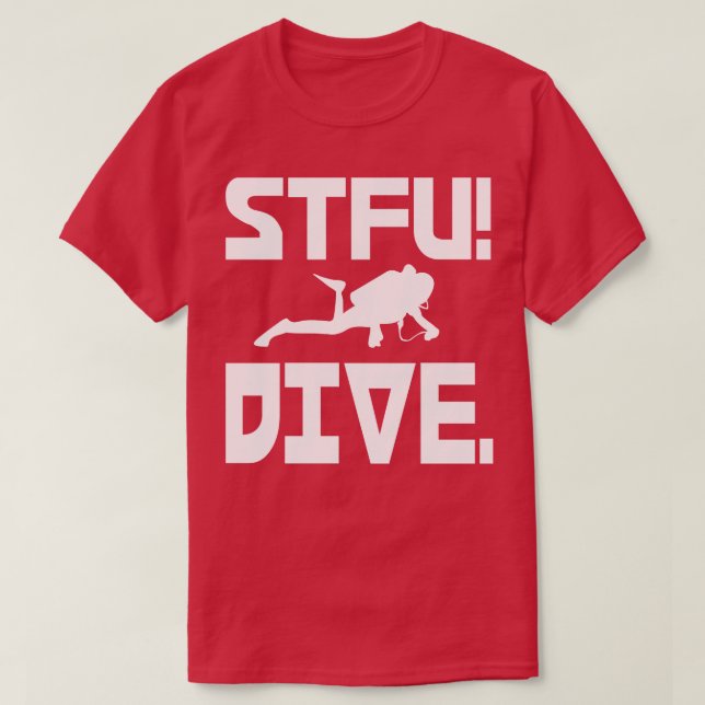 T-shirt fermer le stfu scuba plongée noir profonde mer div (Design devant)