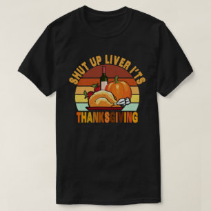 T-shirt Fermez le foie c'est la fête de Thanksgiving de l