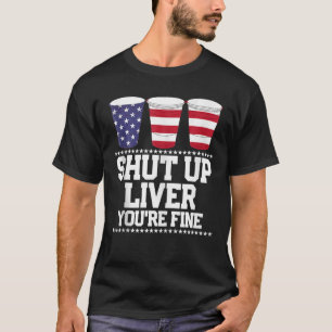 T-shirt FERMEZ LE FOIE VOUS ALLEZ BIÈRE 4 juillet Boire