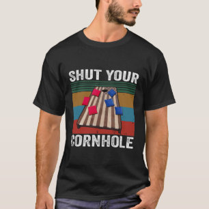 T-shirt Fermez Votre Idée Cadeau Drôle Pour Cornhole Pl