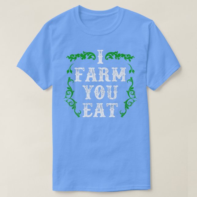 T-shirt Fermier Je Vous Ferme Manger (Design devant)