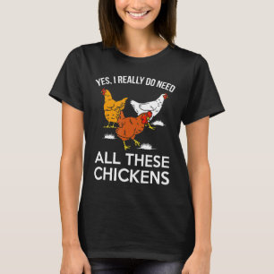 T-shirt Fermier Oui J'Ai Vraiment Besoin De Tous Ces Poule