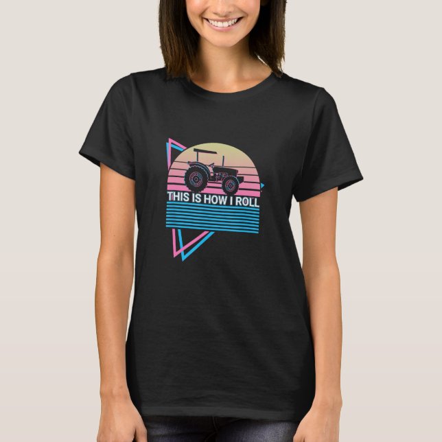 T-shirt Fermier Tracteur C'Est Comme Ça Que Je Roule (Devant)